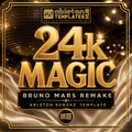 24k Magic (Bruno Mars) Ableton Remake Template