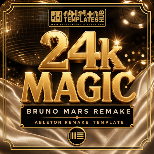 24k Magic (Bruno Mars) Ableton Remake Template