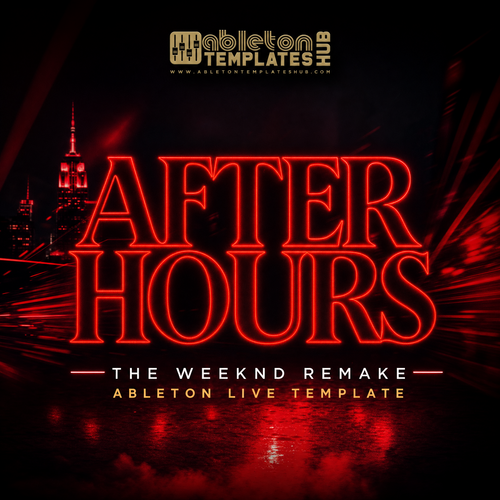 After Hours (The Weeknd) Ableton Live Remake Template