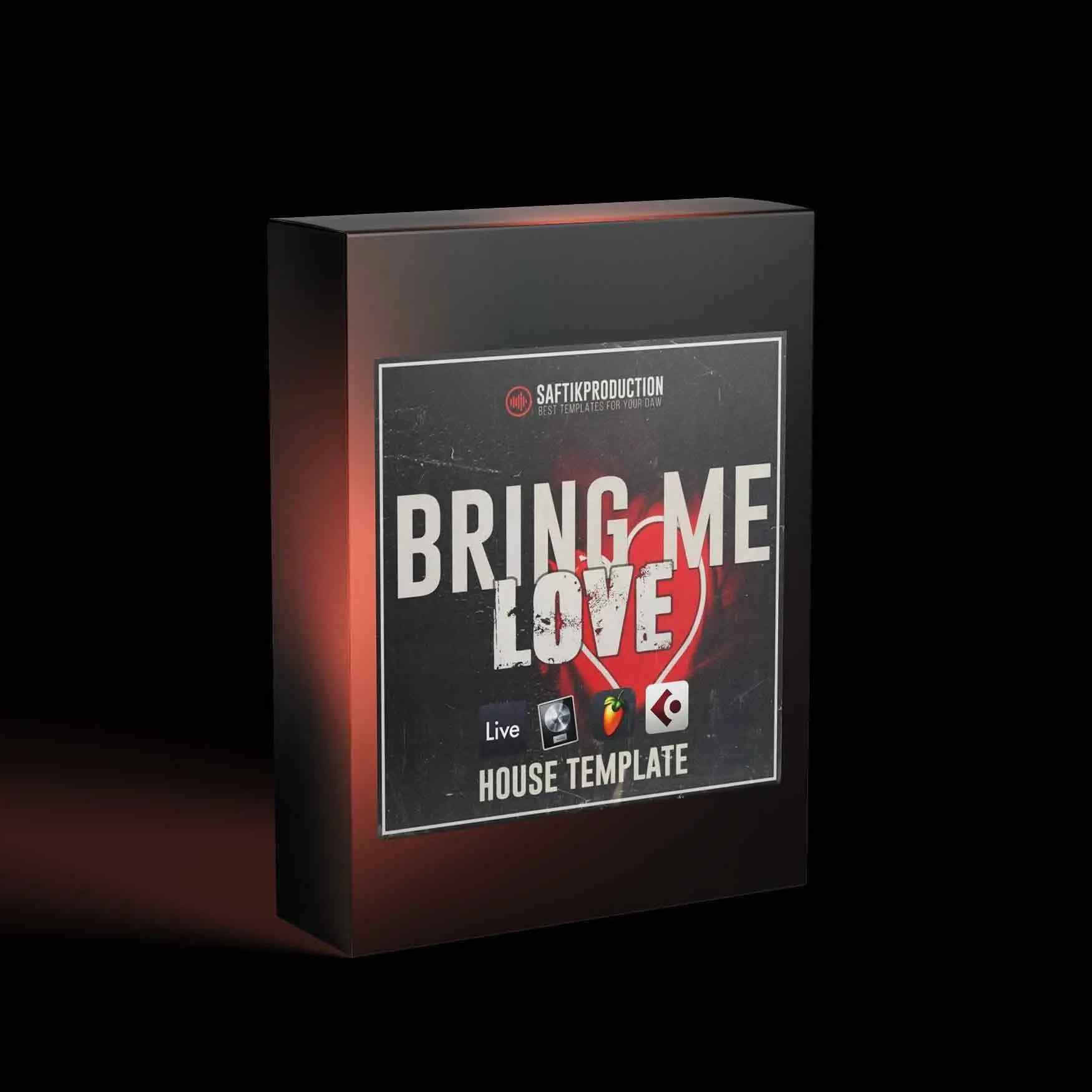 Bring Me Love - House Template for Ableton Live, Logic Pro X, Cubase and FL Studio