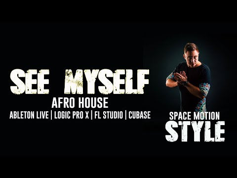 See Myself - Afro House Template for Ableton Live