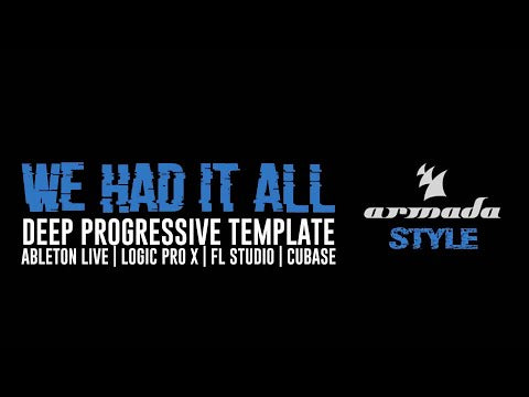 We Had It All - Deep Progressive Template for Ableton Live