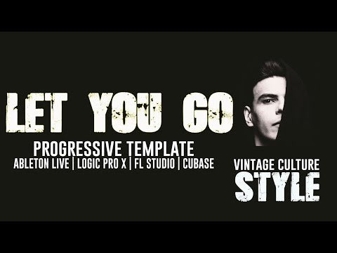 Let You Go - Progressive House Template for Ableton Live