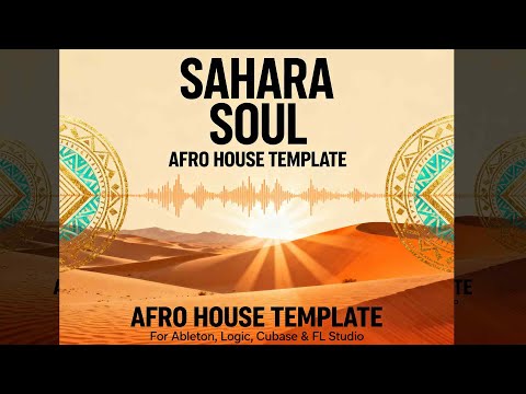 Sahara Soul - Afro House Template for Ableton Live